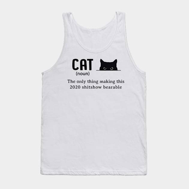 Cat The Only Thing Making This 2020 Shitshow Bearable Tank Top by Hound mom